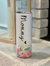 Load image into Gallery viewer, Mommy 20 Ounce Skinny Tumbler