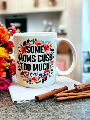 Some Moms Ceramic Mug